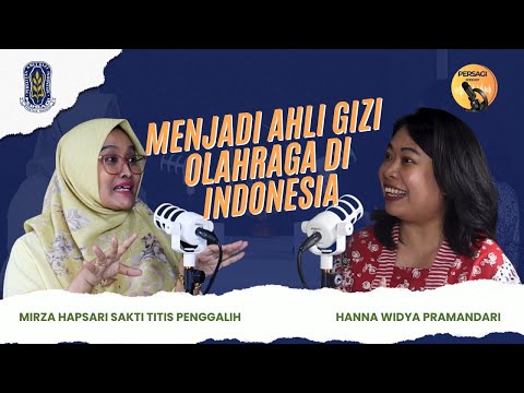 Seperti Apa Menjadi Ahli Gizi Olahraga di Indonesia? | PERSAGI Provinsi Sulawesi Tengah PODCAST Eps. 12